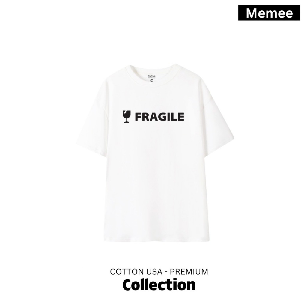 MEMEE~เสื้อยืดCOTTON USA ผ้าหนานิ่มS-3XL (FRAGILE) ทรงตรง Unisex