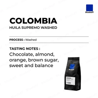 Bluekoff เมล็ดกาแฟ Colombia Huila Supremo Washed Arabica 100% (1 ถุง บรรจุ 250 กรัม)