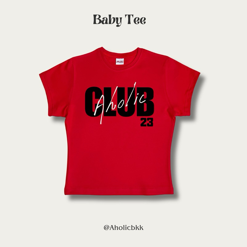 AHOLICBKK | เสื้อทรง BABY TEE CLUBAHOLIC 23