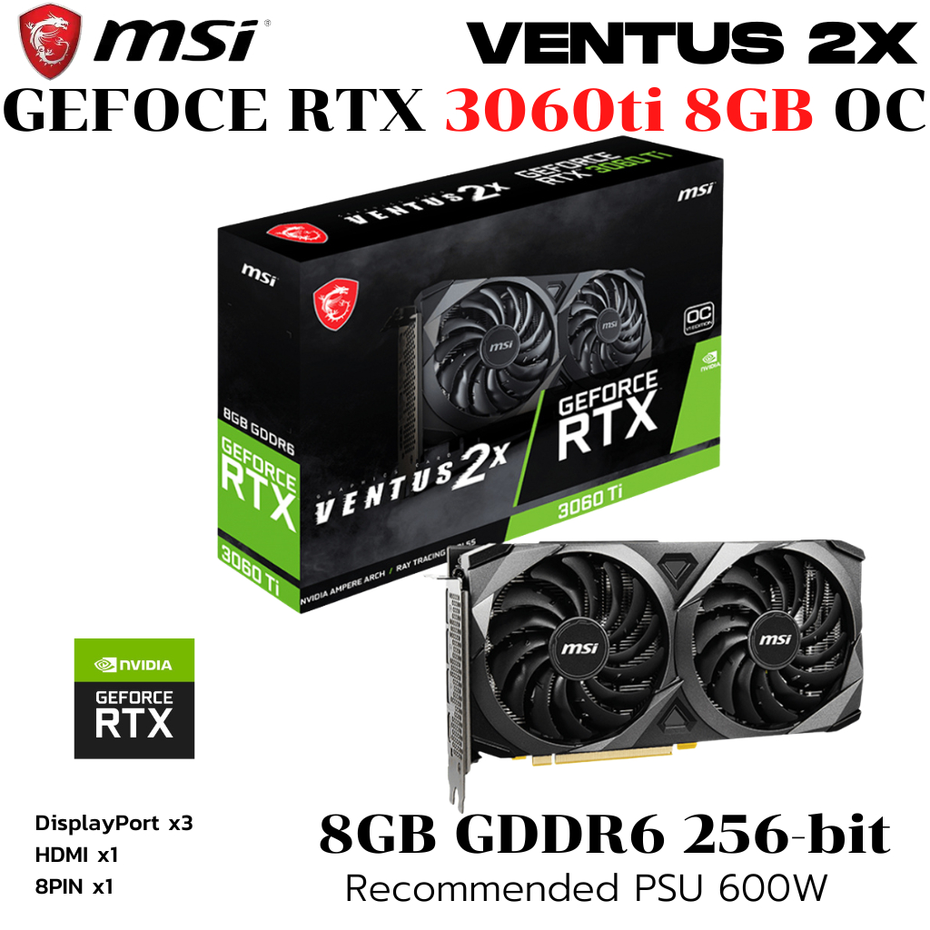 VGA (การ์ดแสดงผล) MSI GEFORCE RTX 3060 TI VENTUS 2X 8G OCV1 LHR - 8GB GDDR6