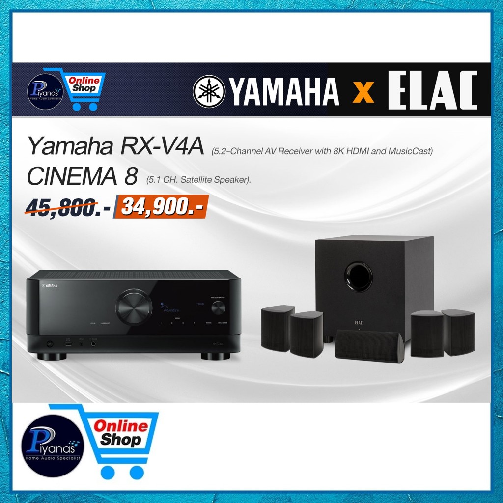 YAMAHA : RX-V4A + ELAC CINEMA 8 /Piyanas electric/ปิยะนัส อิเล็คทริคส์