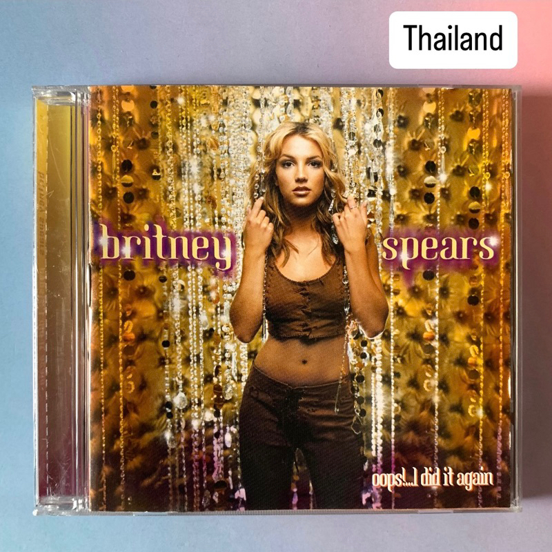 🛒 (พร้อมส่ง) CD ซีดีเพลง: Britney Spears — Oops!... I Did It Again (Thailand Bonus Track) [Thailand]