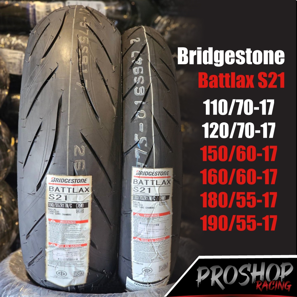 ยาง Bridgestone Battlax S21 ขนาด 110 150 120 160 180 190 Ninja300 CBR500 CBR650