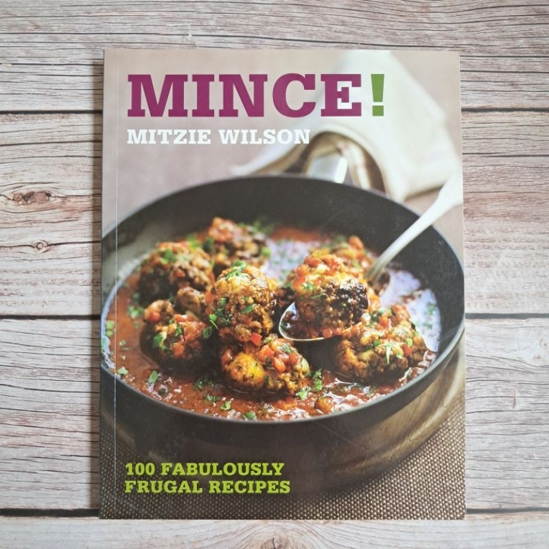 #มือสอง #Cookbook:Mince!: 100 Fabulously Frugal Recipes : Mitzie Wilson
