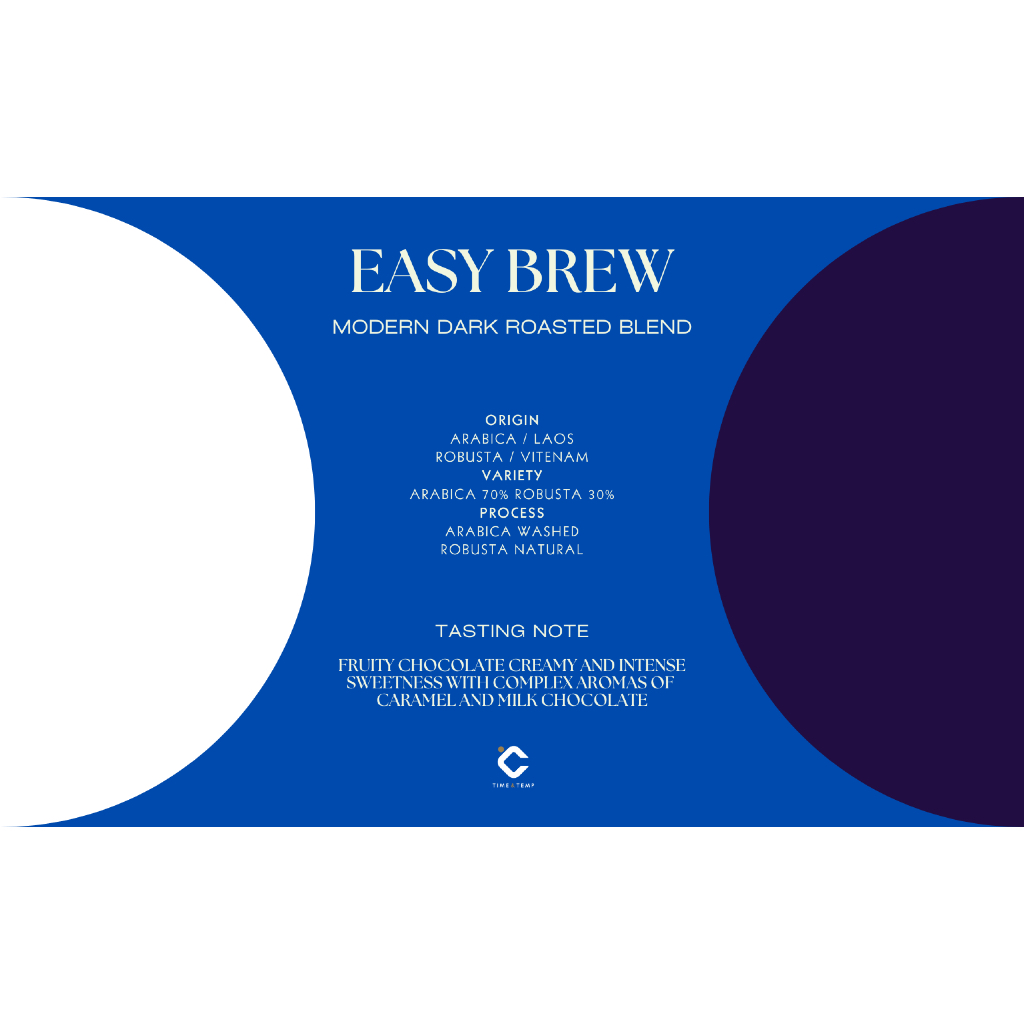 Time&Temp Easy Brew  ( Signature Blend ) เมล็ดกาแฟ คั่วรสชาติเข้มข้น หวานฉ่ำ ( Dark Roasted ) ( 250g  - 1 KG )
