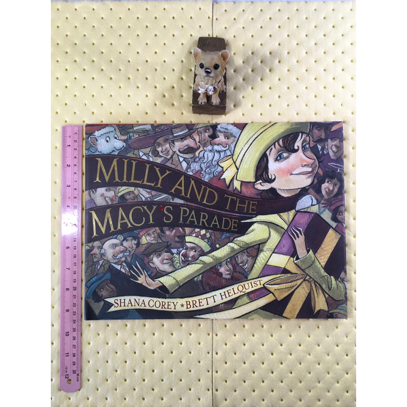 Milly and the macy’s Parade By Shana Corey หนังสือภาษาอังกฤษ (มือสอง) ปกแข็ง
