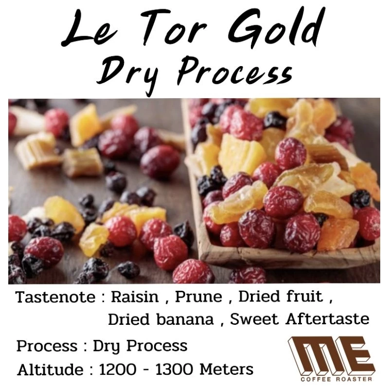 เมล็ดกาแฟ Le Tor gold จ.ตาก Dry process Crop 2569 หอมโทน Dry fruit, กล้วยตาก 🍌