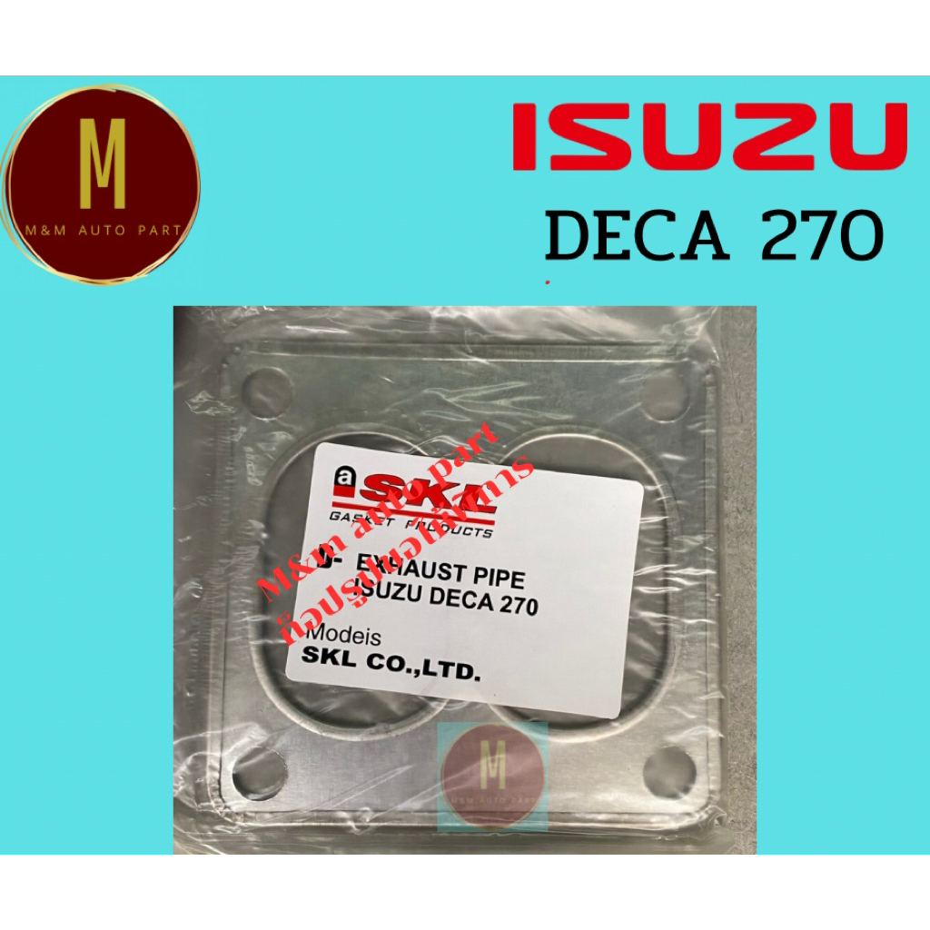 ประเก็นปากท่อไอเสีย ISUZU DECA 270 เดก้า 270  ยี่ห้อ skl