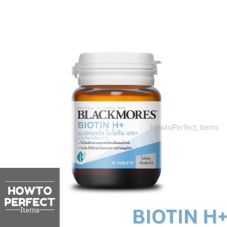 Blackmores Biotin H+ แบลคมอร์ส ไบโอติน เอช+