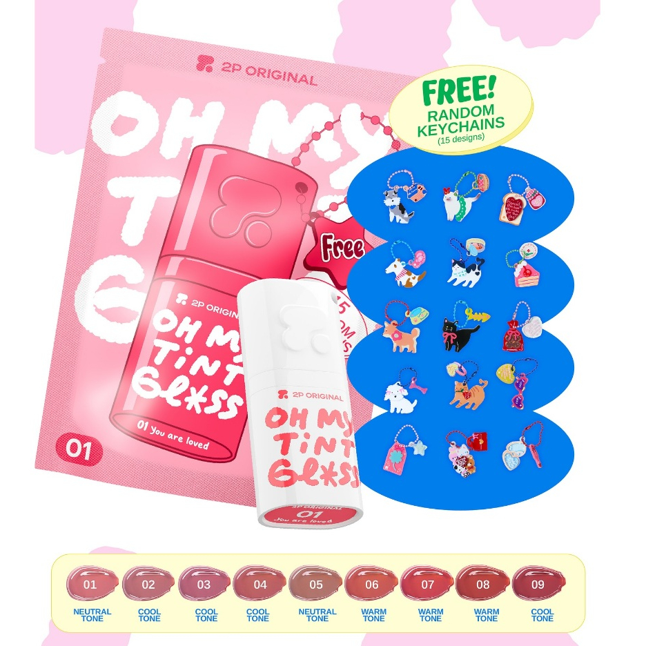 2P Original Oh My Tint Gloss ลิปกลูโคสปากสวยระดับโมเลกุล เนื้อลิปบางเบา สีชัดเจน ติดทนนาน ฟรี! พวงกุญแจลายสุดคิ้วท์