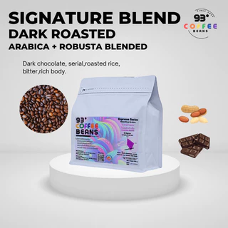 เมล็ดกาแฟคั่วเข้ม อะราบิก้า ผสม โรบัสต้า Dark Roast 250g/500g | Signature Blend Coffee Beans | 93 Degrees