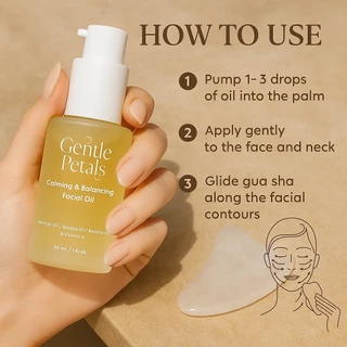 Gentle Petals Calming & Balancing Facial Oil เนื้อบางเบา ซึมไว ปรับสมดุลผิว คืนความชุ่มชื้นให้ผิว กระจ่างใส นวดหน้ากัวซา