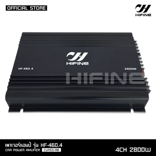 HIFINE พาวเวอร์แอมป์ขับกลางรุ่น HF-460.4 CLASS AB 4CH.2800W.ขับกลาง8-16 ดอกได้ จำนวน 1 ตัว