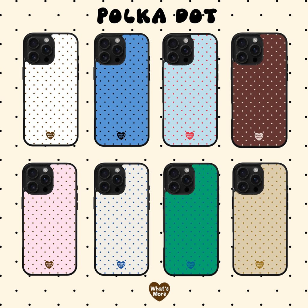 [พร้อมส่ง] ( ระบุรุ่นในแชท) polka dot | what‘s more
