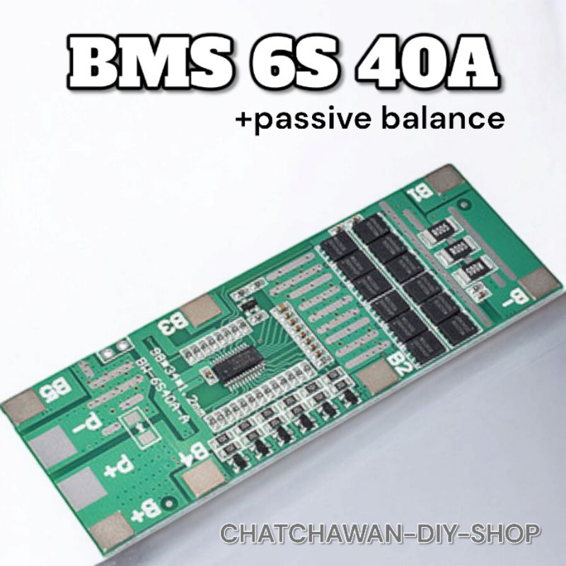 Li-ion 3.7v. BMS 6S 40A มี passive balance