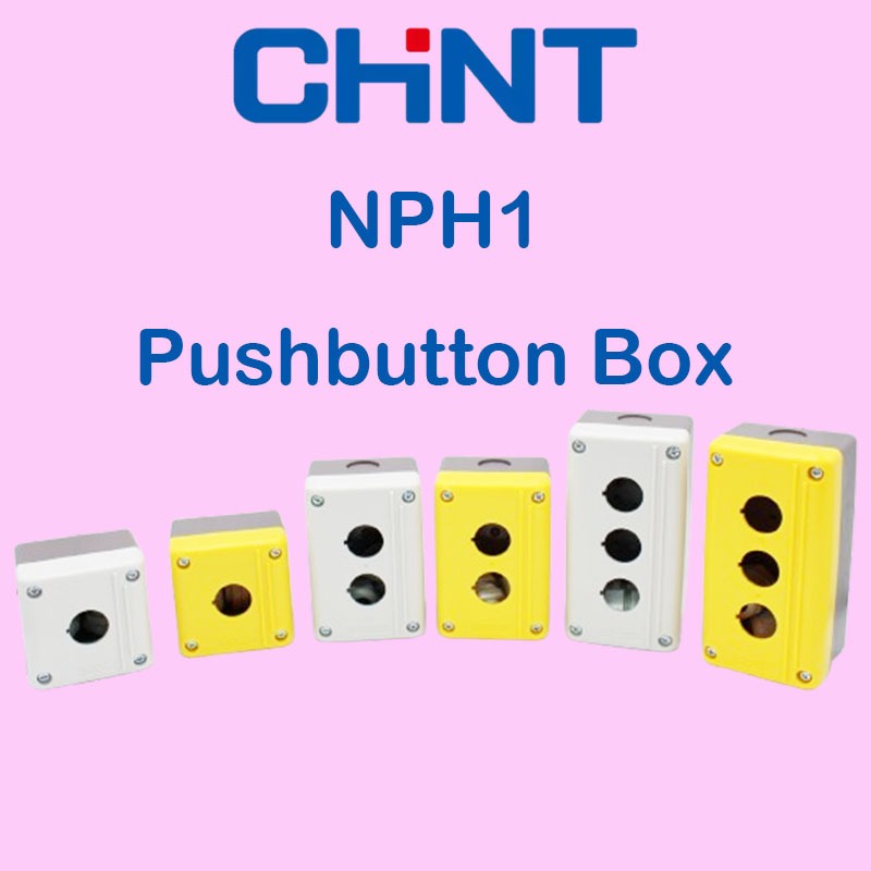 NPH1 กล่องกันน้ำ กล่องใส่สวิทช์ปุ่มกด Pushbutton Box สีเทา  สีเหลือง 1ช่อง 2ช่อง 3ช่อง รู22mm. IP65 ″CHINT″