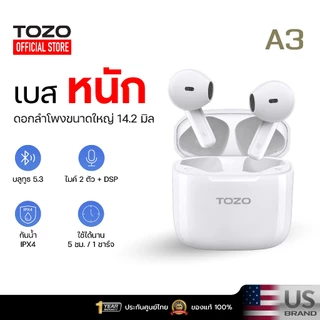 [ประกันศูนย์ไทย] TOZO A3 , A3 Pro หูฟังบลูทูธไร้สาย เอียบัด เบสหนัก TWS Bluetooth5.3 สวมใส่สบายน้ำหนักเบา