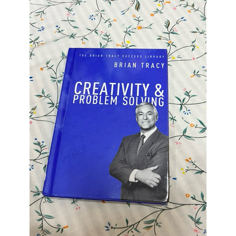 ส่งต่อหนังสือ Creativity and Problem Solving by Brian Tracy