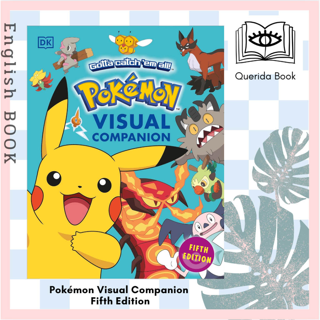 [Querida] หนังสือภาษาอังกฤษ Pokémon Visual Companion Fifth Edition โปเกม่อน โปเกมอน Pokemon