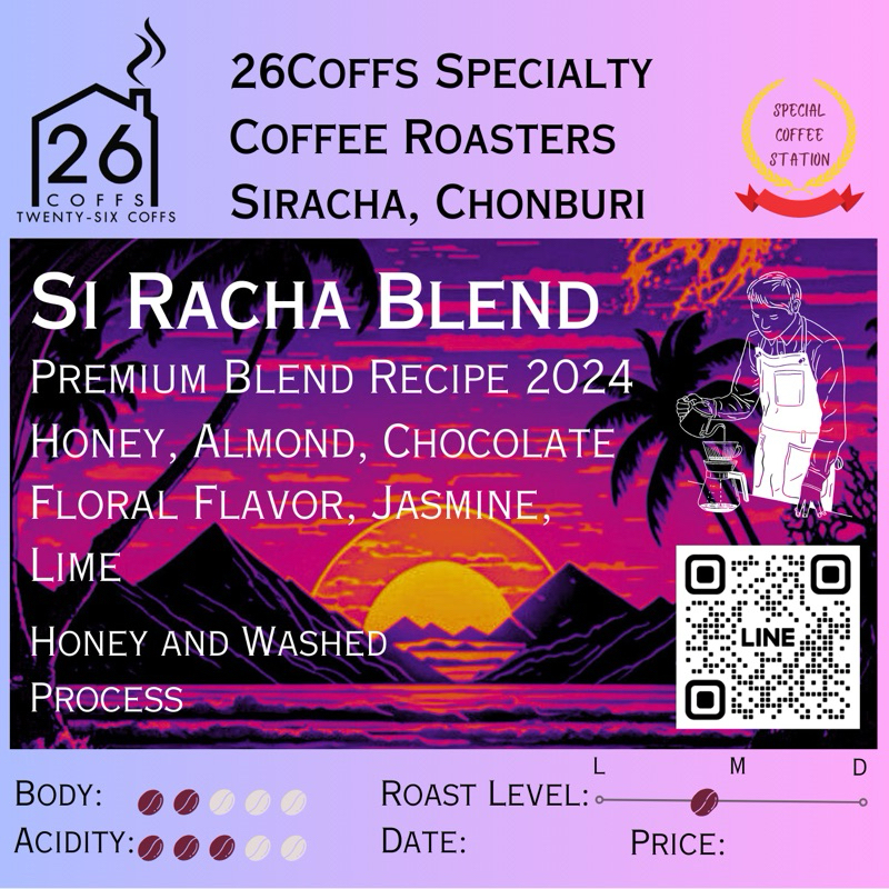 ศรีราชา-เบลนด์ 2025 ฮันนี่ ดอกไม้ ฉ่ำๆ เมล็ดกาแฟ โรงคั่ว 26Coffs คั่วกลาง 200g