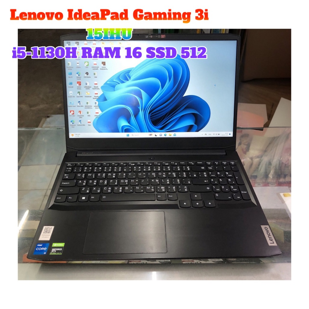 ขาย Lenovo IdeaPad Gaming 3 15IHU6 i5-11300H RAM 16GB SSD 512GB มือสอง สภาพใหม่