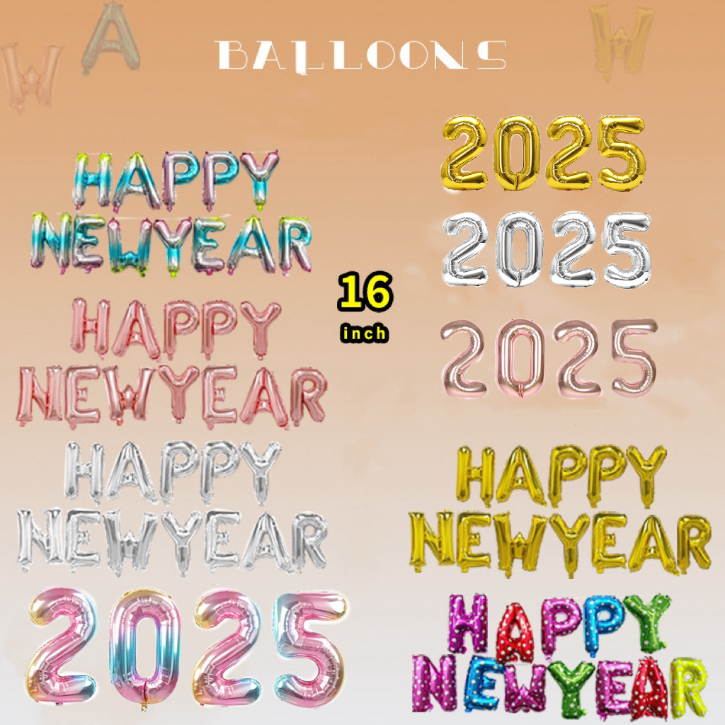 (ส่งจากไทย)​ ลูกโป่ง​ปีใหม่HAPPY NEW YEAR 2025 ลูกโป่ง​ฟอยล์จัดปาร์ตี้ 16 นิ้ว​ HAPPY NEW YEAR BALLOON SET