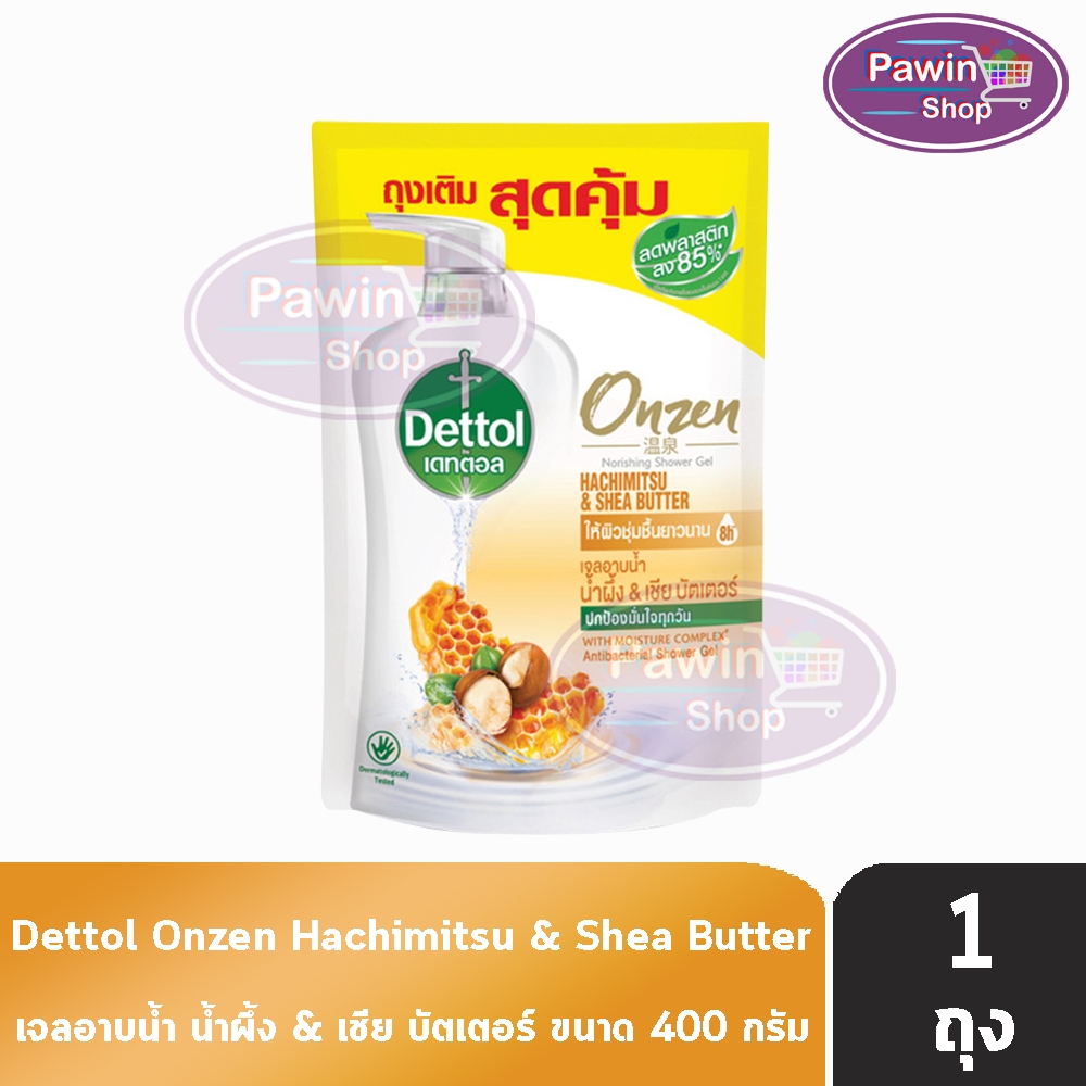 Dettol Onzen Hachimitsu Shea Butter เดทตอล เจลอาบน้ำ น้ำผึ้ง เชีย บัตเตอร์ 400 มล. [1 ถุง] ครีมอาบน้