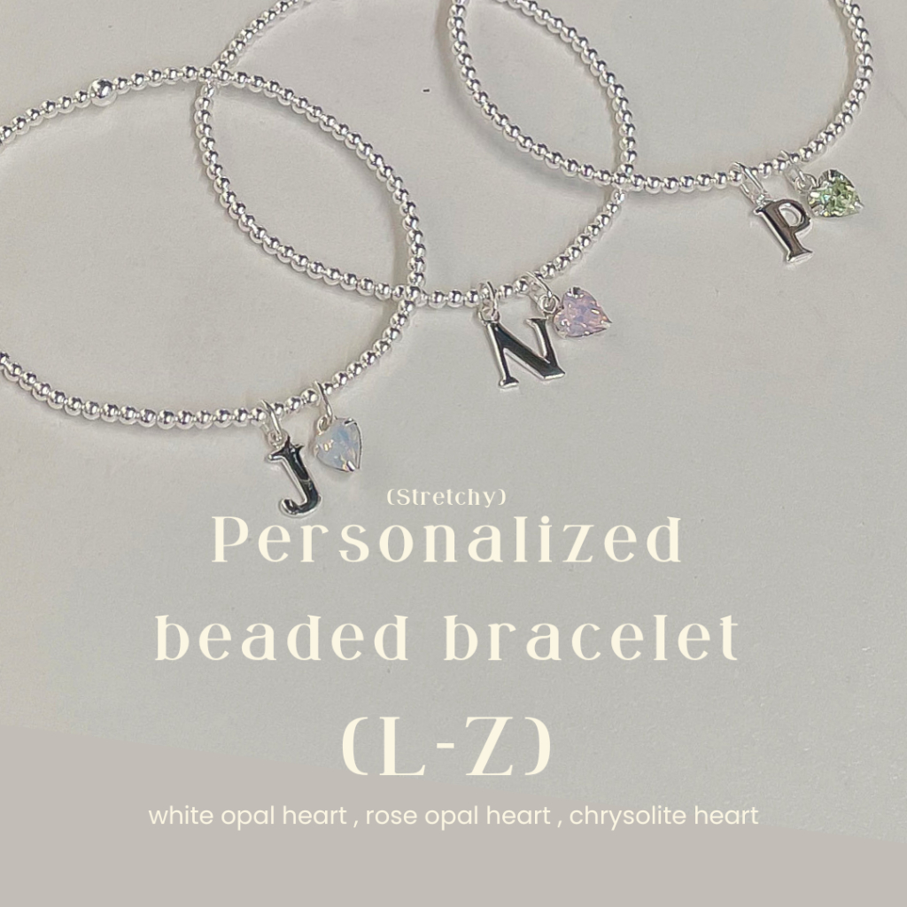 SissyJewelry // ข้อมือเงินแท้ รุ่นเอ็นยืด จี้ Letter (L-Z) + White opal / Rose opal / Chrysolite Heart charm