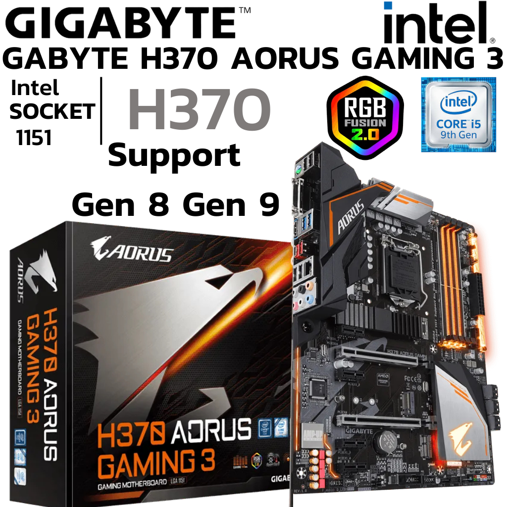 MAINBOARD (เมนบอร์ด) 1151 GIGABYTE H370 AORUS GAMING 3 DDR4 Support Gen 8 Gen 9