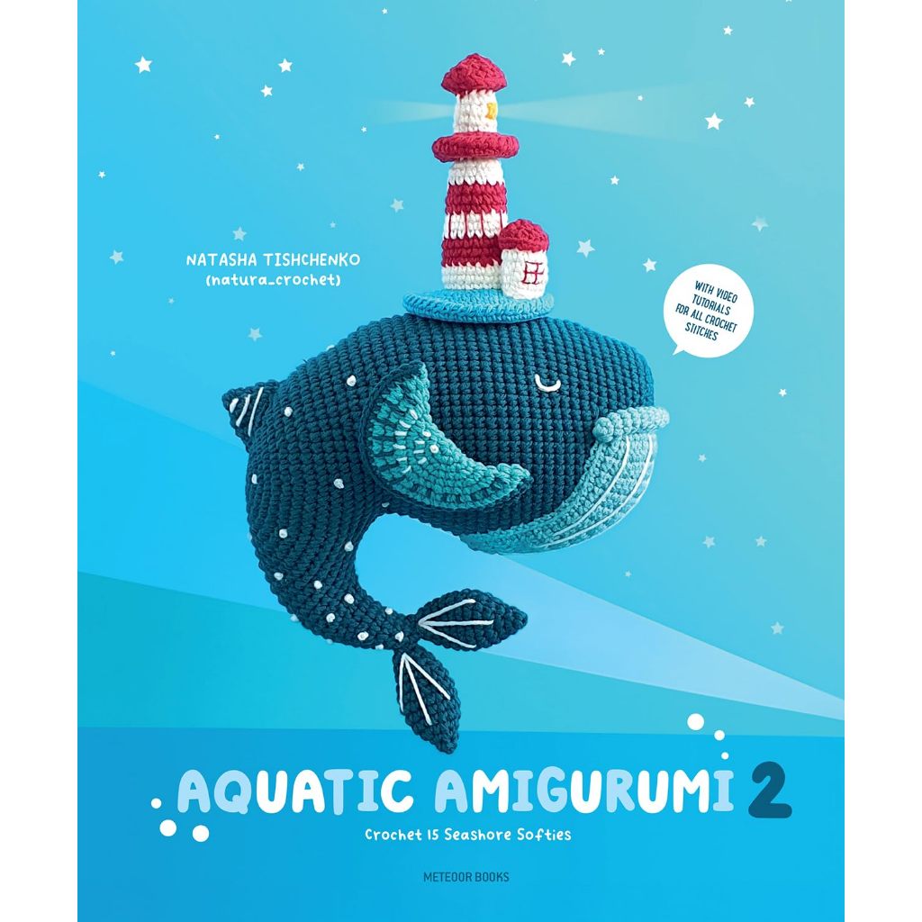 Aquatic Amigurumi 2  Crochet 15 Seashore Softies  - Aquatic Amigurumi