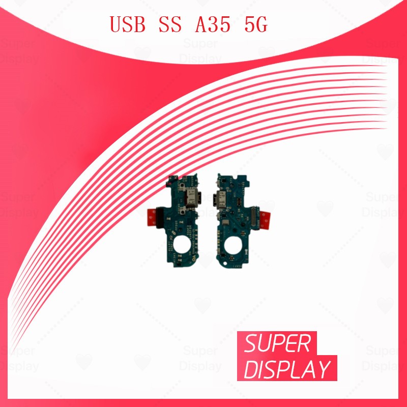 SS A35 5G SS A55 5G อะไหล่สายแพรตูดชาร์จ แพรก้นชาร์จ Charging Connector Port Flex Cable（ได้1ชิ้นค่ะ)