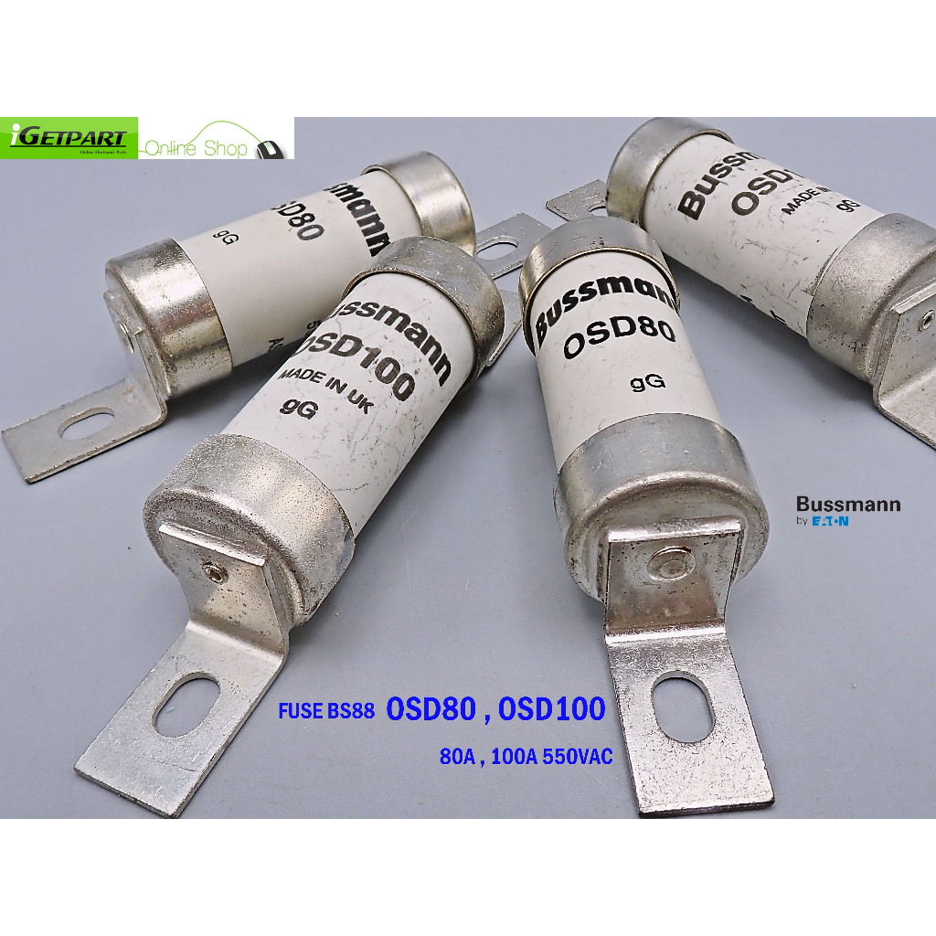 Fuse Bussmann ฟิวส์ BS88 OSD80  80A , OSD100 100A  550VAC