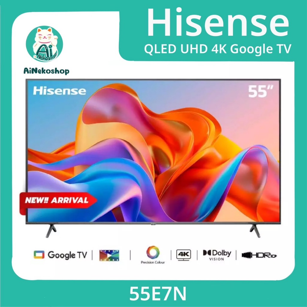 Hisense สมาร์ททีวี QLED UHD 4K Google TV รุ่น 55E7N ขนาด 55 นิ้ว / Quantum Dot/HSR / Google Assistan