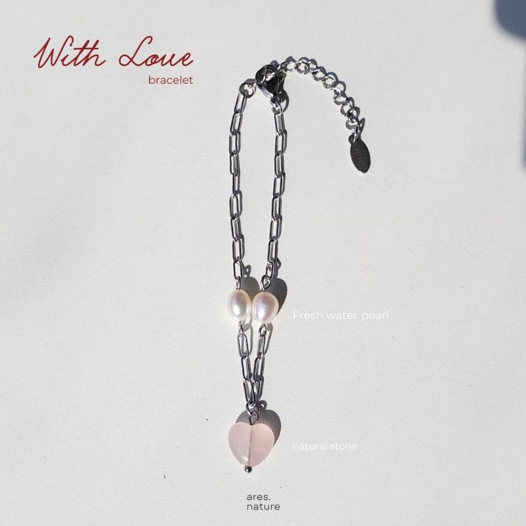 ares.nature - กำไลหินรุ่น With LOVE สร้อยข้อมือหิน