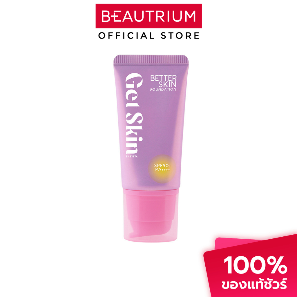 GET SKIN BY EYETA Better Skin Foundation SPF50+ PA++++ ครีมรองพื้น 30ml