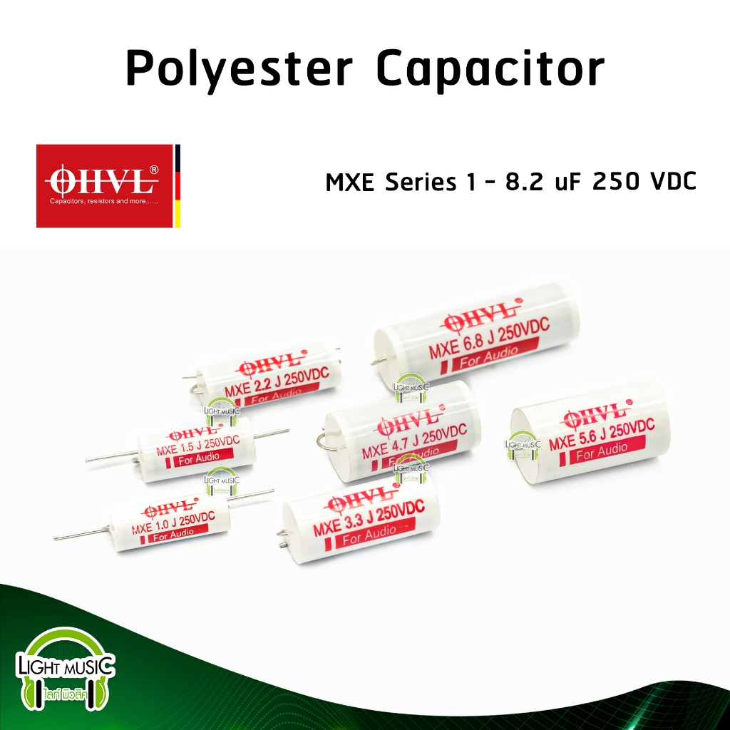 Polyester Capacitor OHVL MXE 1-8.2 uF 250 VDC For Audio C เสียงแหลม ซีคล่อมลำโพง ซีคล่อมแหลม คาปาซิเตอร์ ตัวเก็บประจุ