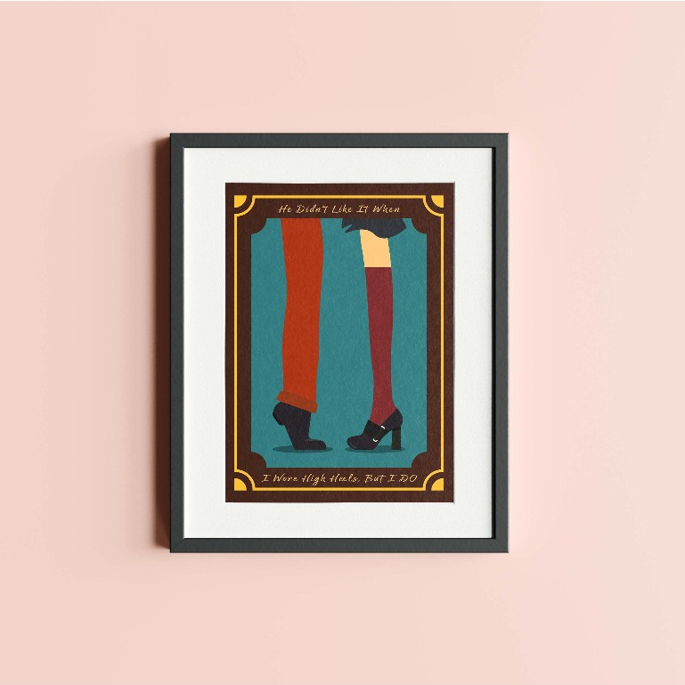 I Wear Heels Now | Begin Again Print