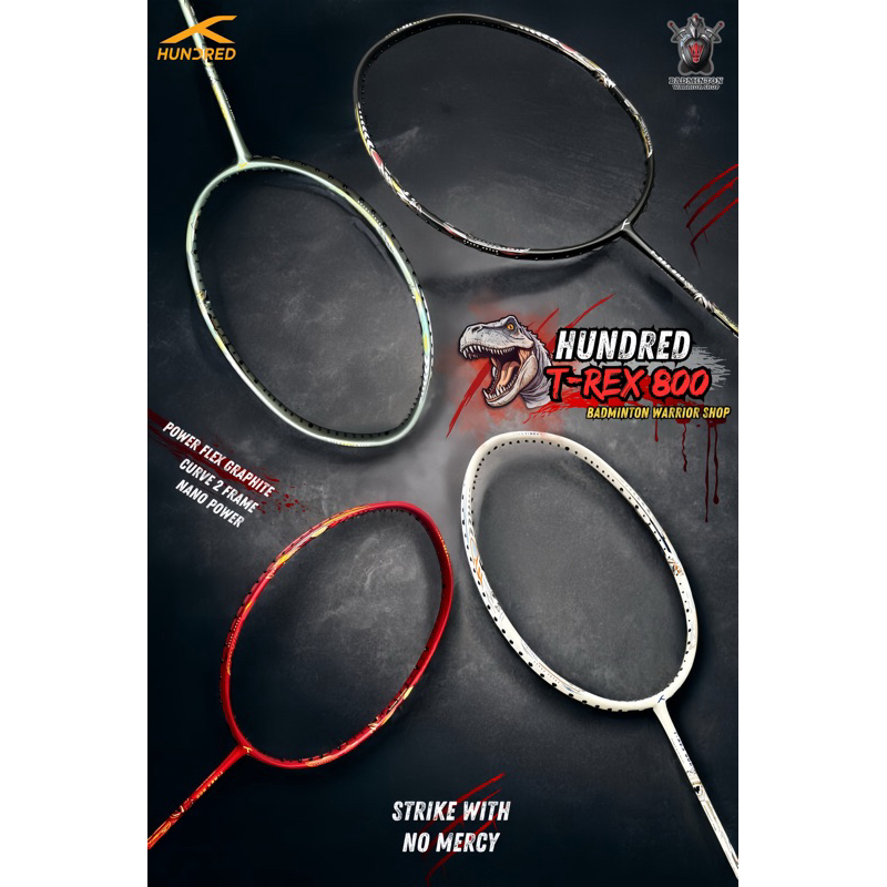 🔥🔥[รุ่นใหม่ สุดฮิต]🦖🏸 ไม้แบดมินตัน Hundred รุ่น T-REX 800 ฟรี[เอ็น + กริป + ซอง]