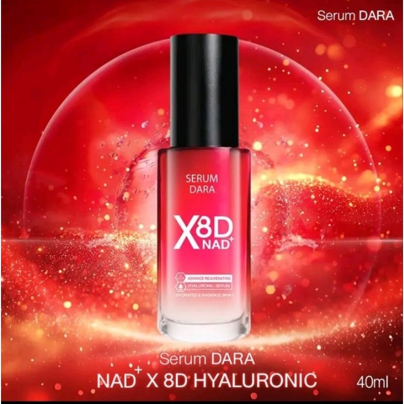 NAD X 8D Hyaluronic Serumdara เซรั่มดารา ขนาด 40 ml. ครีมดารา