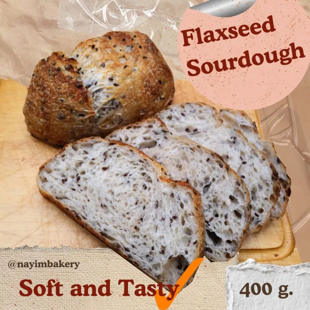 Nayimbakery Flaxseed Sourdough ขนมปังซาวโดธัญพืชเมล็ดแฟลกซ์ 400 g.