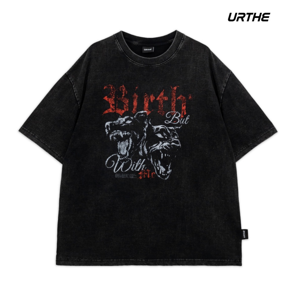 URTHE - เสื้อยืด Oversize ผ้าฟอก รุ่น BIRTH BUT WITH ME TEE