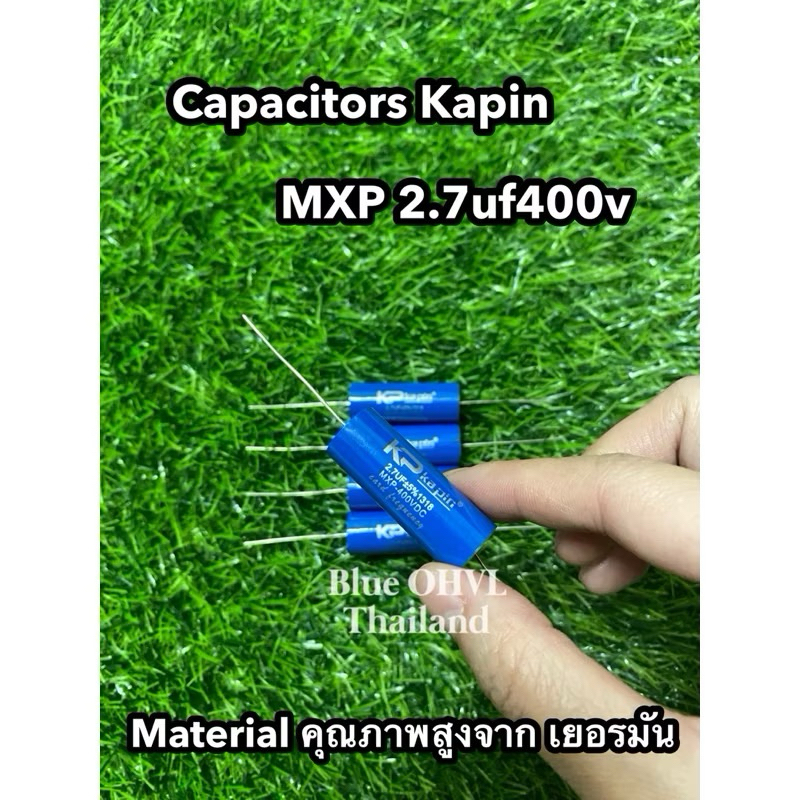 Kapin Blue  รุ่นMXP2.7uf400v วัสดุคุณภาพสูงจากเยอรมัน(ราคาต่อชิ้น)