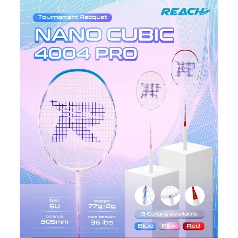 ไม้แบดมินตัน NANO CUBIC 4004 PRO ราคาพิเศษมี 3 สีให้เลือก BLUE PINK RED ราคา 990