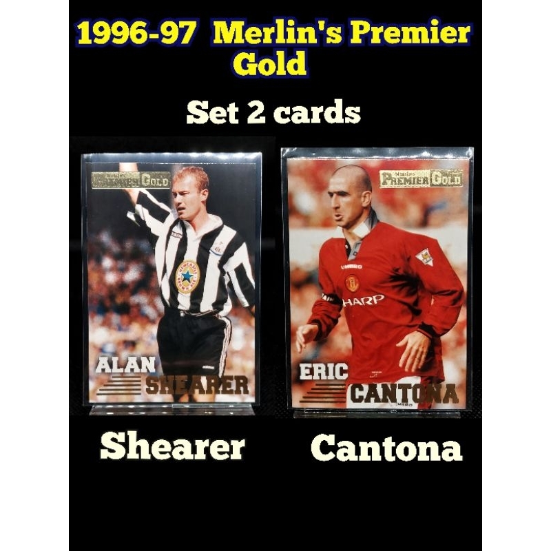 การ์ดฟุตบอล ชุด2 ใบ ตำนาน Premier League Alan Shearer และ Eric Cantona ลิขสิทธิ์แท้