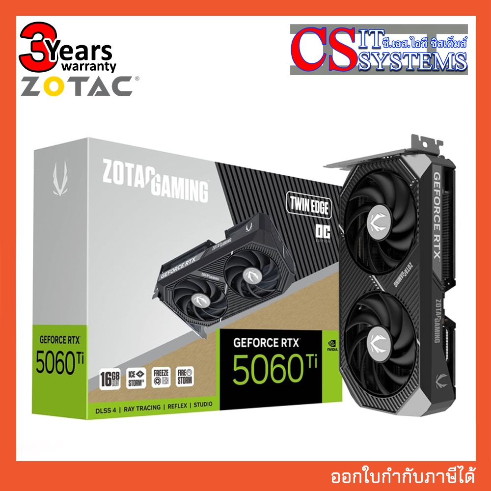 การ์ดจอ ZOTAC NVIDIA RTX 5060 TI TWIN EDGE OC 16GB GDDR7