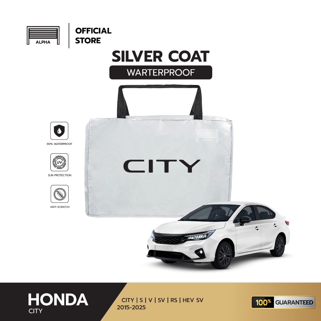 ผ้าคลุมรถ HONDA City (ซิตี้) 2020-2026 ผ้าซิวเวอร์โค้ด Silver Coat 180  งานแท้ส่งโชว์รูม ตัดตรงรุ่น วัสดุเกรดพรีเมี่ยม