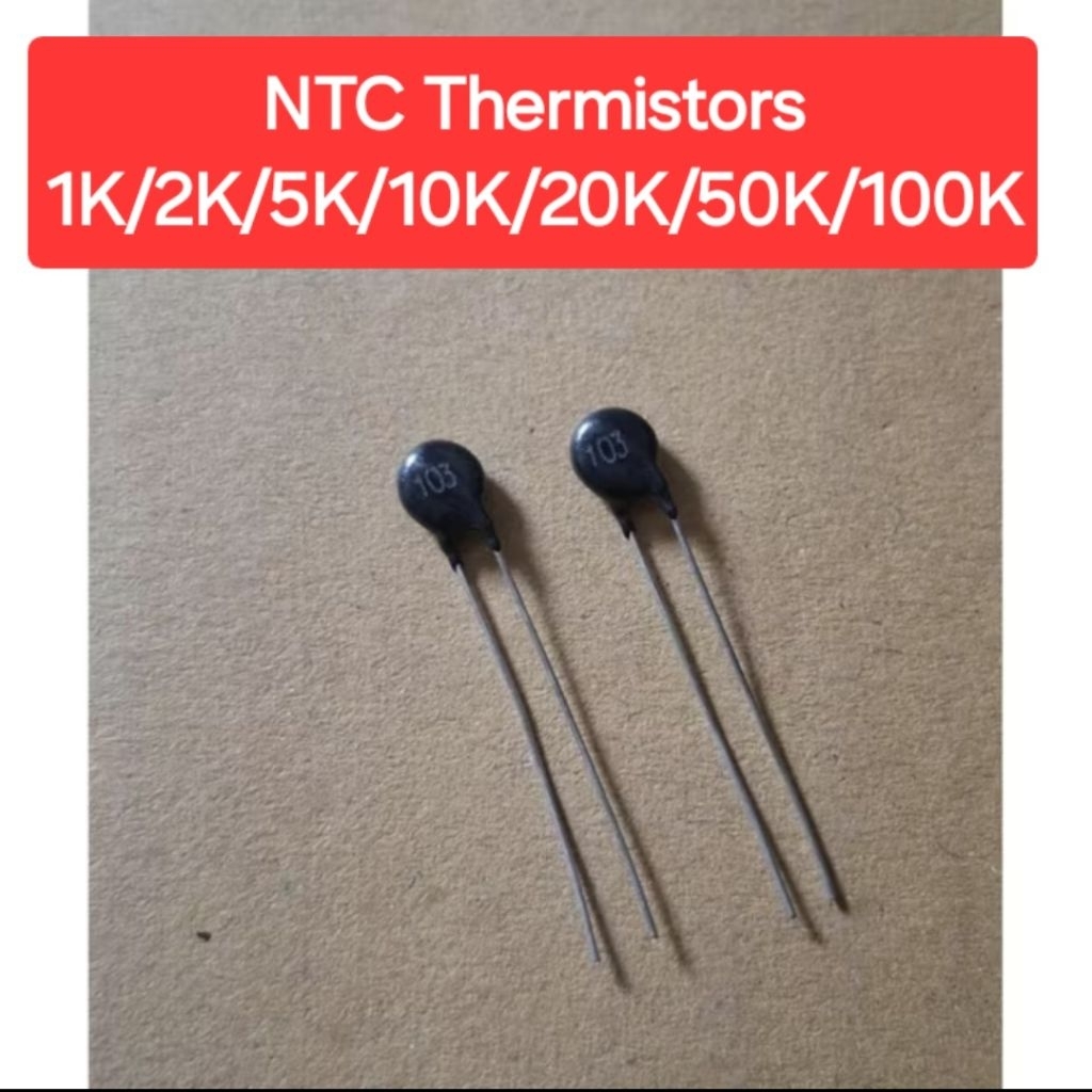 NTC Thermistors 1K/2K/5K/10K/20K/50K/100K(ห่อละ5ตัว)(ราคาห่อละ)