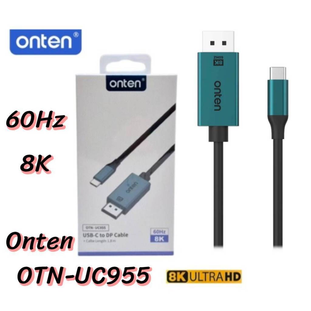 ONTEN OTN-UC955  Type-C to Display Port 1.8เมตร(DisplayPort) 8K/ 4K/ 2K สําหรับโทรศัพท์ต่อ ทีวี