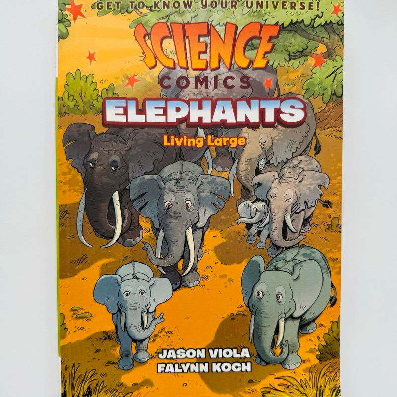Science Comics: Elephants Living Large, Paperback,Science Comics