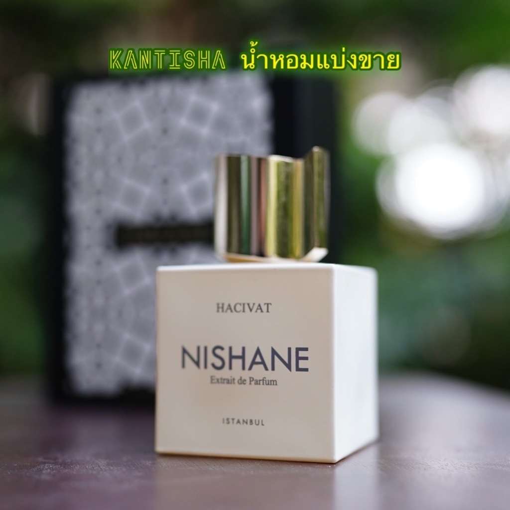 [KanTiSha Shop] Nishane Hacivat Extrait de Parfum น้ำหอมแบ่งขาย